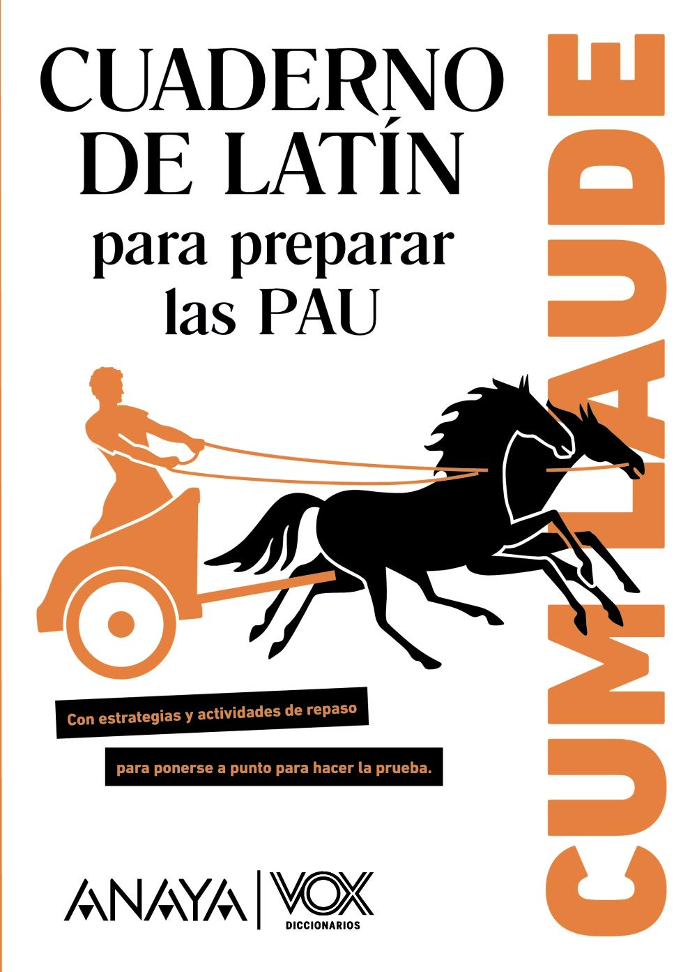 Cum Laude. Cuaderno de Latín para preparar las PAU (Bachillerato ii logse)