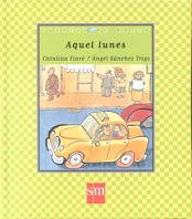 Aquel lunes: 31 (Cuentos de ahora)