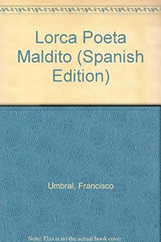 Lorca, poeta maldito (Biografías)