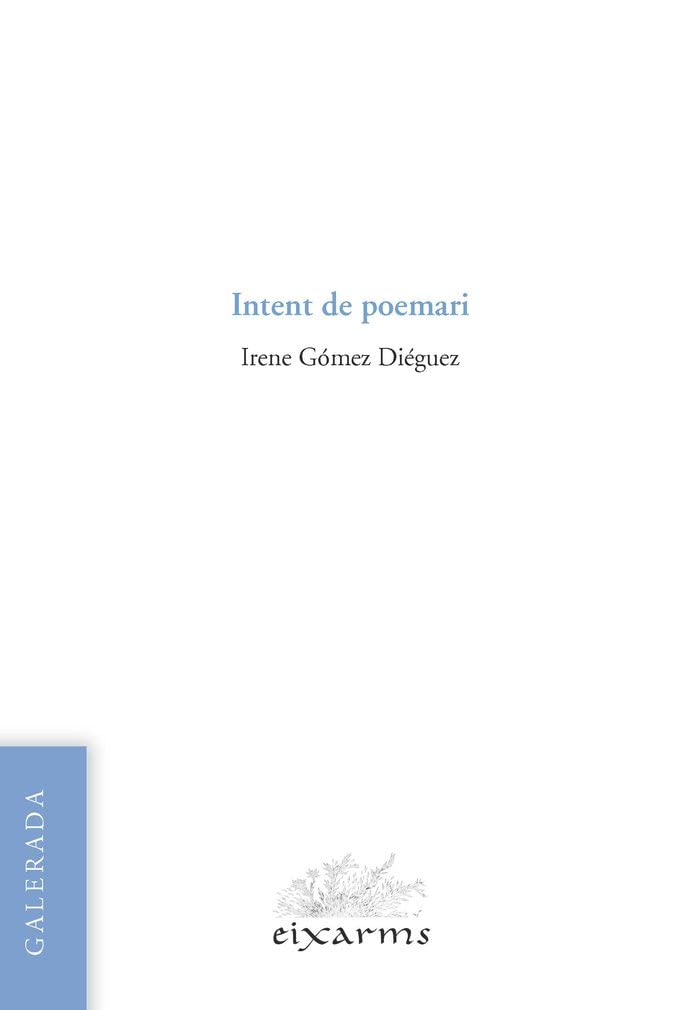 Intent de poemari: 24 (Eixarms)