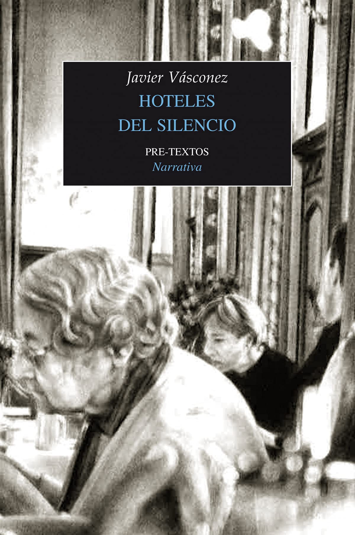 Hoteles del silencio (Narrativa)
