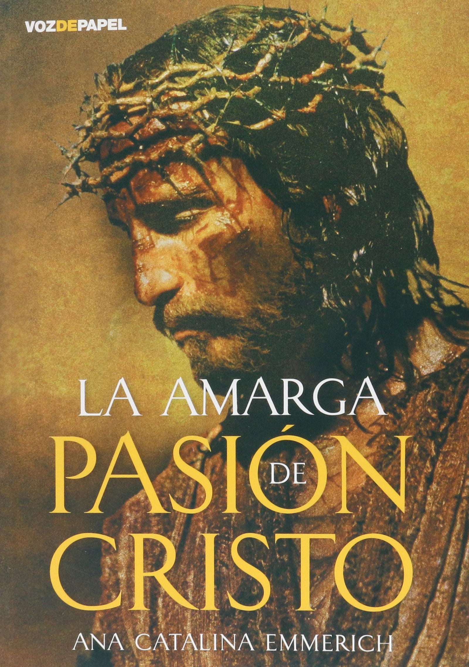 La amarga pasión de Cristo