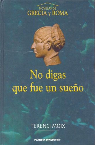 No Digas Que Fue un Sueno