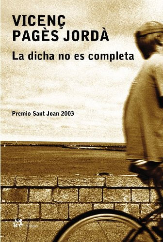 La dicha no es completa