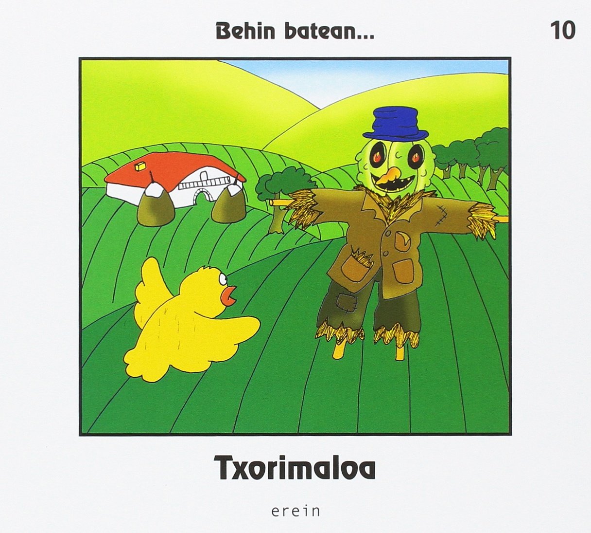 Txorimaloa: 10 (Behin batean...)