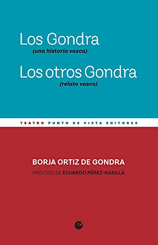 Los Gondra (una historia vasca). Los otros Gondra (relato vasco)
