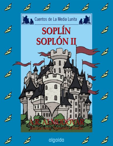 Media lunita nº 60. Soplín, soplón II (INFANTIL - JUVENIL - CUENTOS DE LA MEDIA LUNITA - EDICIÓN EN RÚSTICA)
