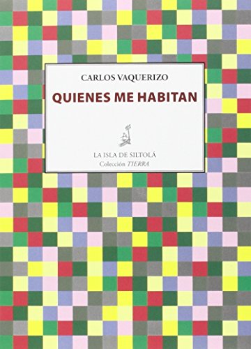 Quienes me habitan