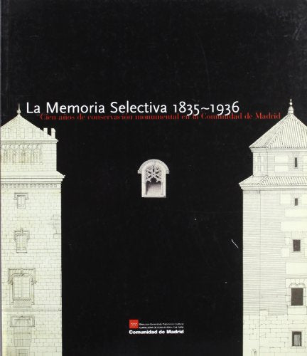 La memoria selectiva, 1835-1936
