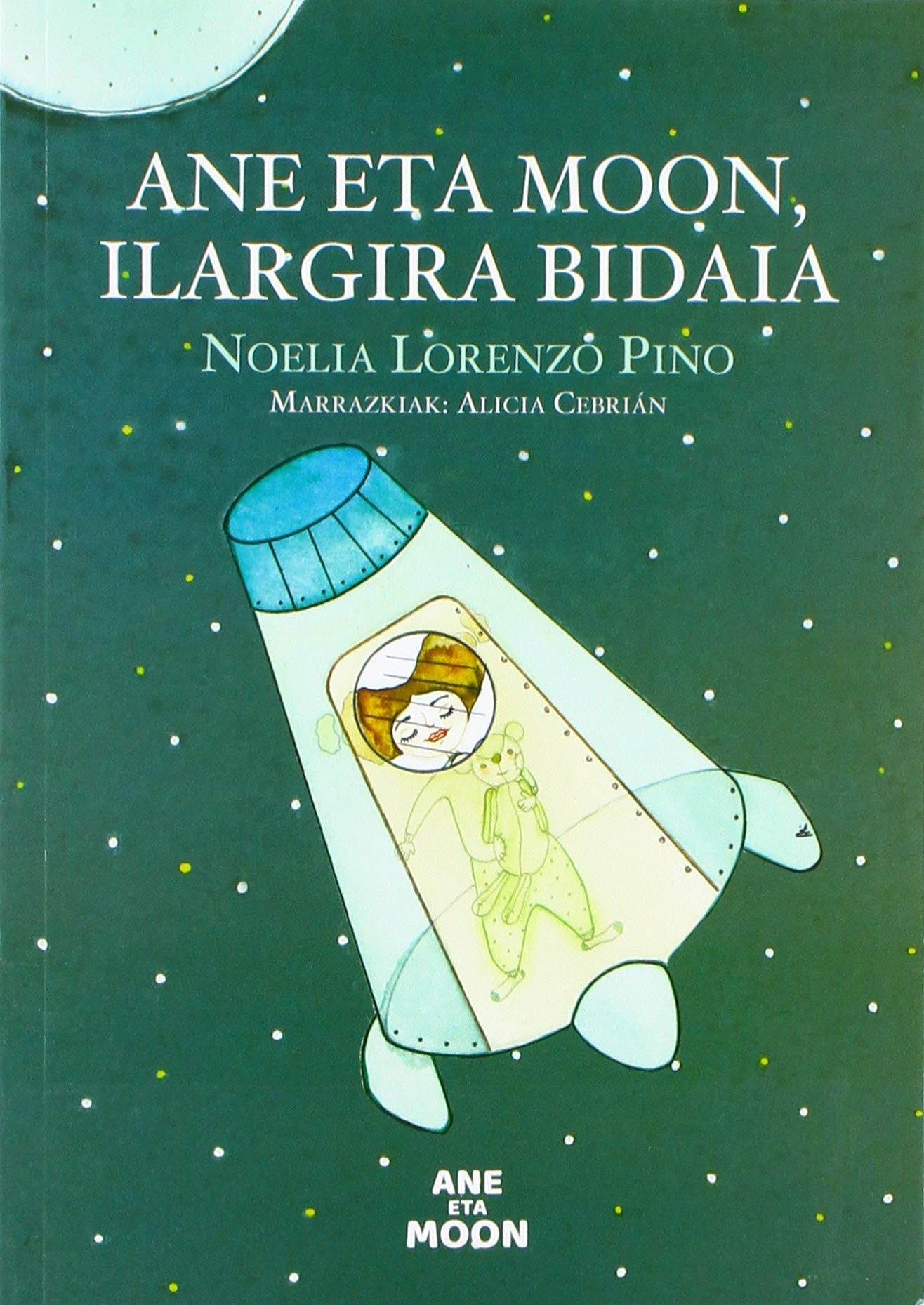 Ane eta Moon, Ilargira bidaia: 1