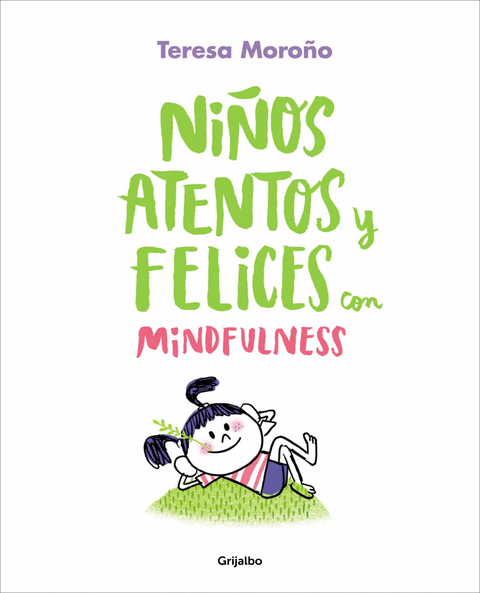 Niños atentos y felices con mindfulness (Crecer en familia)