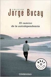 El Camino De LA Autodependencia