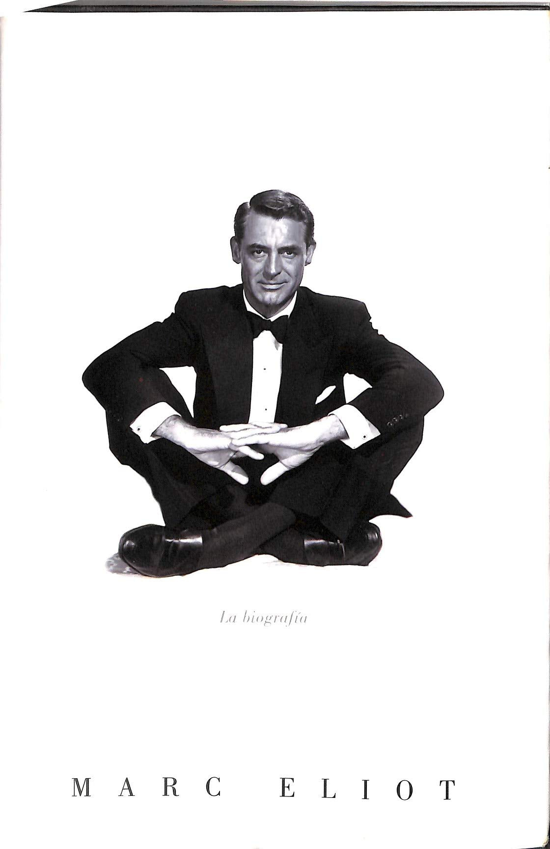 Cary Grant: La biografía (Ensayo)