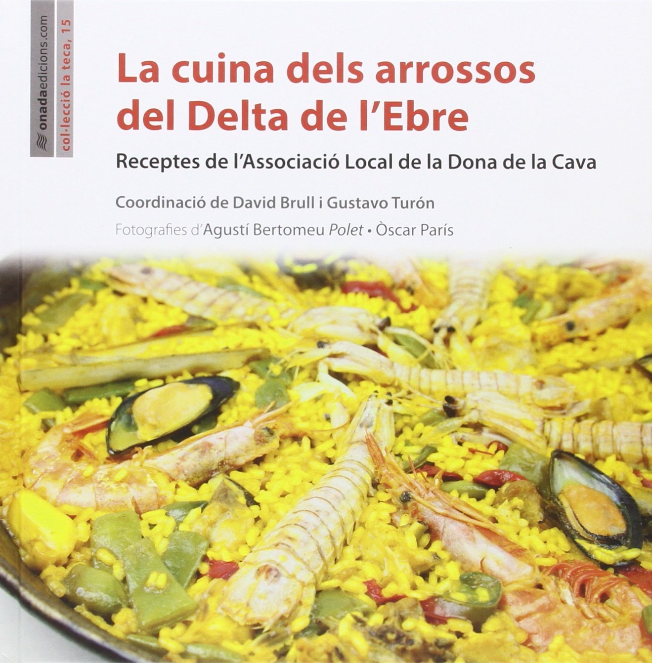 Cuina dels arrossos del Delta de l’Ebre, La (La Teca)