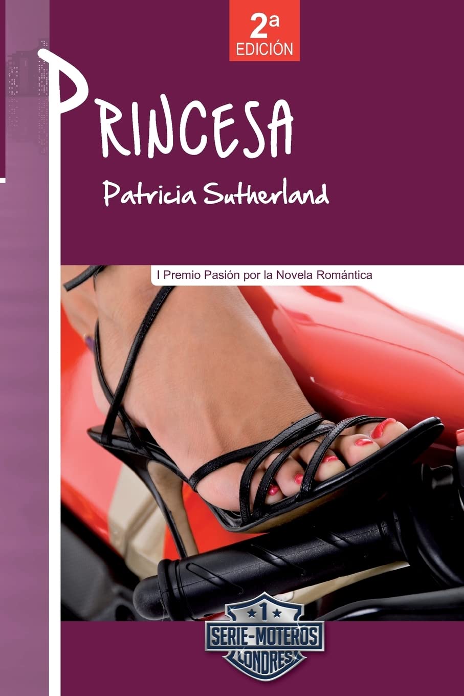 Princesa (2ª Ed.): Volume 1 (Serie Moteros)