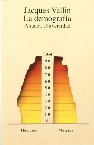 La demografía (Alianza Universidad (Au))