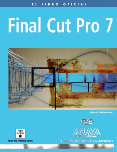 Final Cut Pro 7 (Medios Digitales Y Creatividad)
