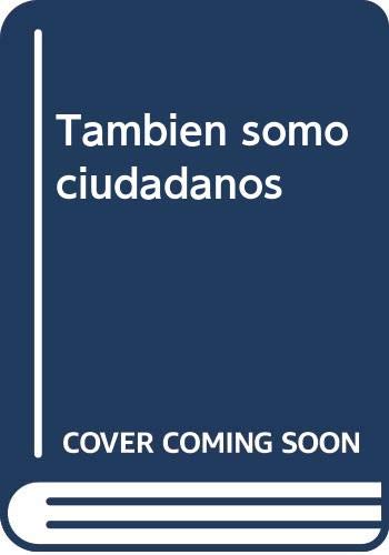 También somo ciudadanos