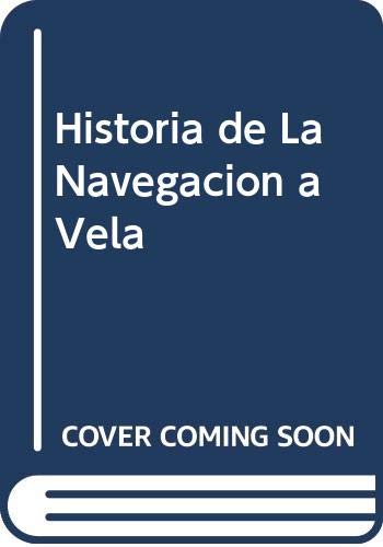 Historia de La Navegacion a Vela