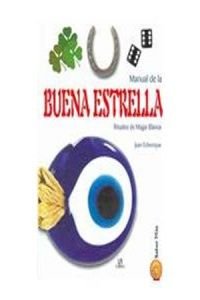 MANUAL DE LA BUENA ESTRELLA (SIN COLECCION)