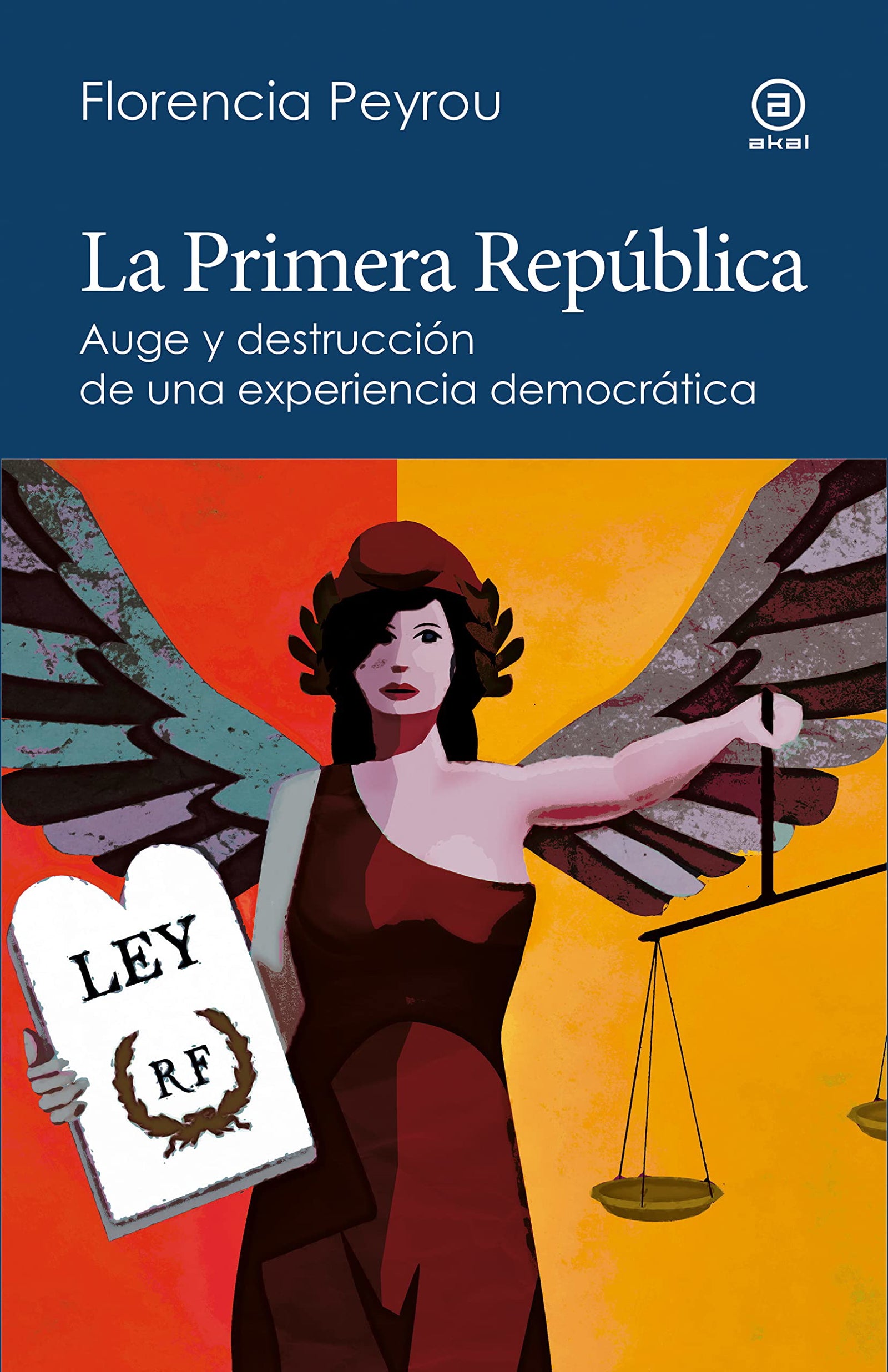 La Primera República: Auge y destrucción de una experiencia democrática: 13 (Reverso. Historia crítica)
