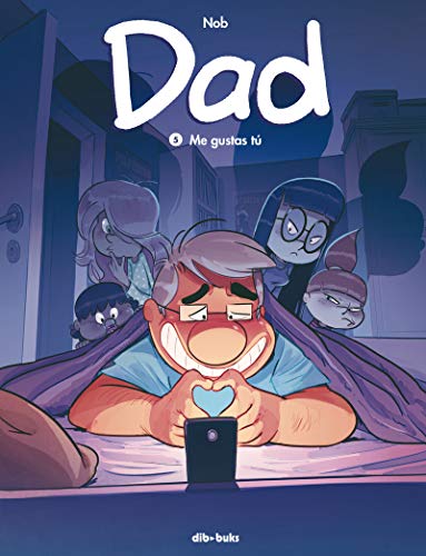 Dad 5: Me gustas tú (Juvenil)