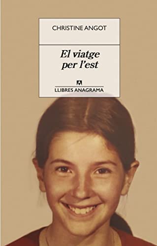 El viatge per l'est: 102 (Llibres Anagrama)
