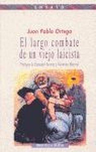 El largo combate de un viejo laicista