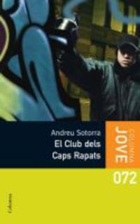 El Club Dels Caps Rapats (COL.LECCIO JOVE)
