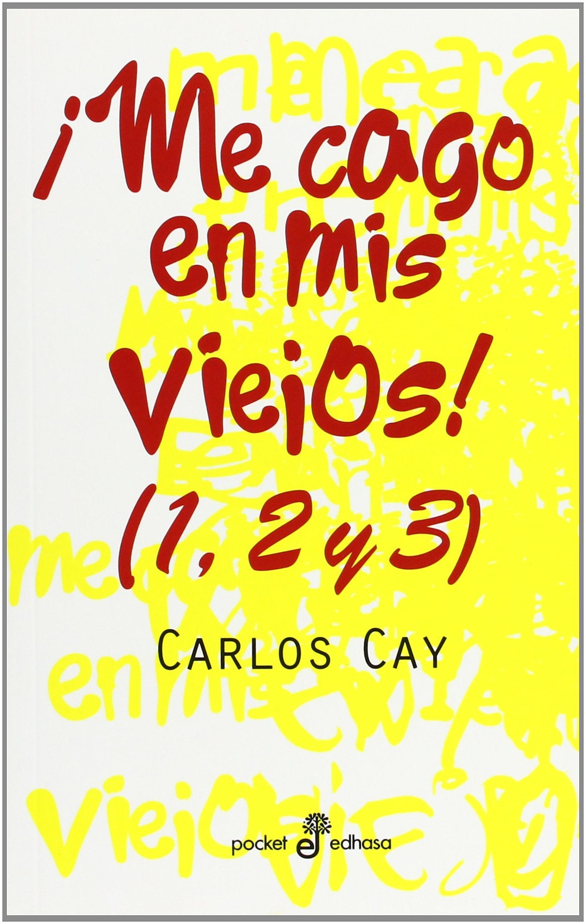 ­Me cago en mis viejos!: 393 (Pocket)