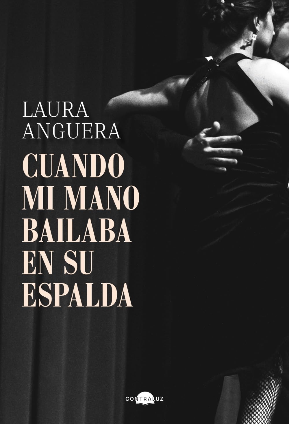 Cuando mi mano bailaba en su espalda (Contraluz)