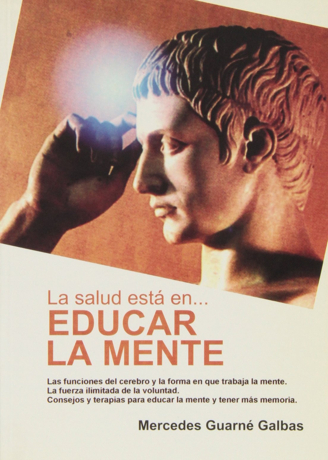 EDUCAR LA MENTE, LA SALUD ESTA (SIN COLECCION)