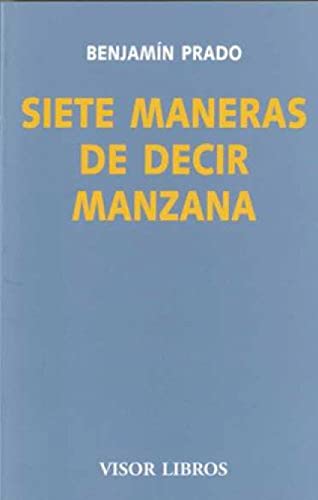 Siete maneras de decir manzana: 11 (Visor Literario)