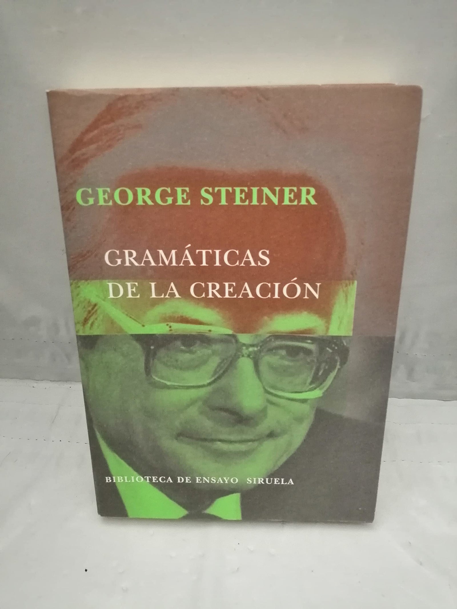 Gramáticas de la creación (Biblioteca de Ensayo / Serie mayor)