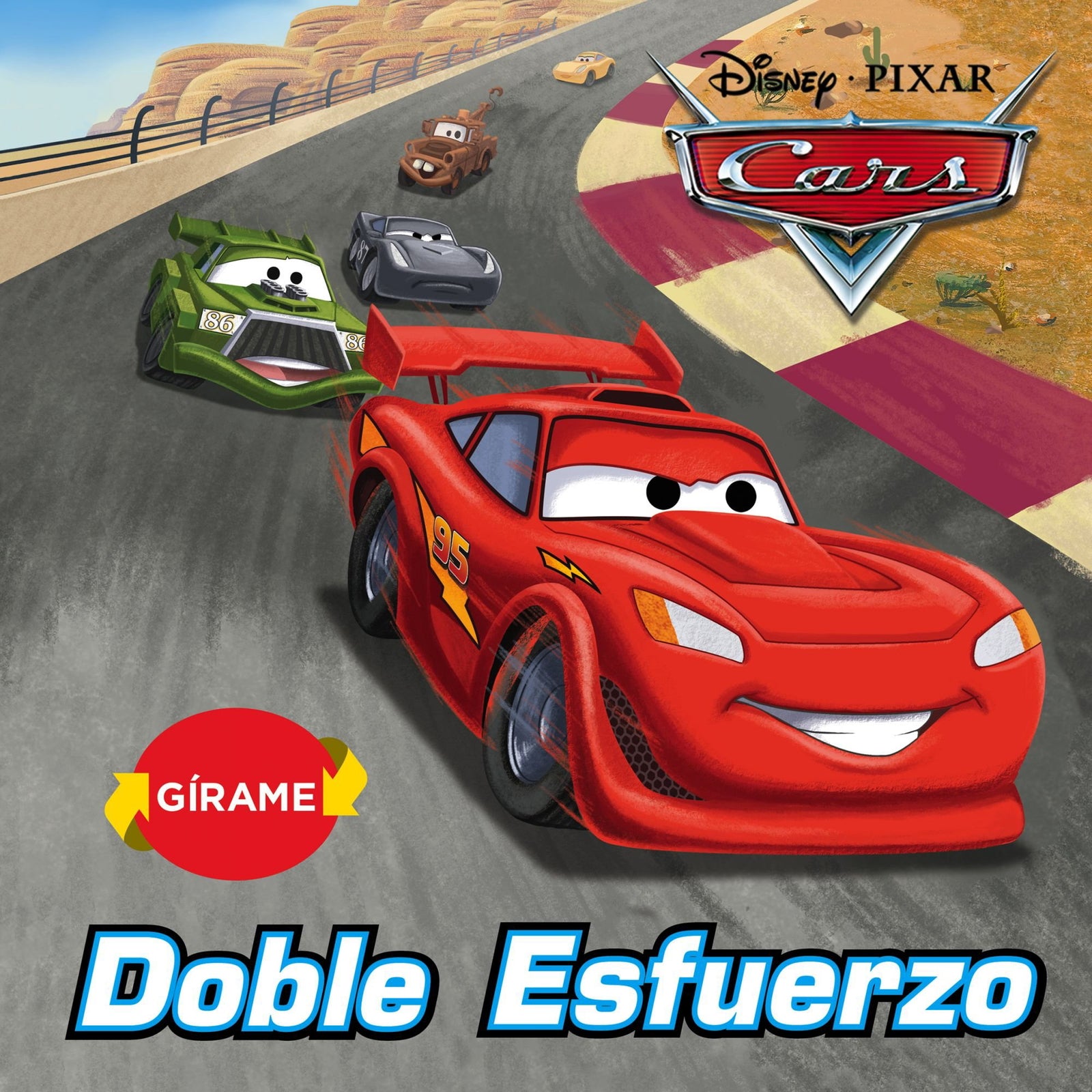 Cars. Desafío en Rust Bucket y Doble esfuerzo: Gírame (Disney. Cars)
