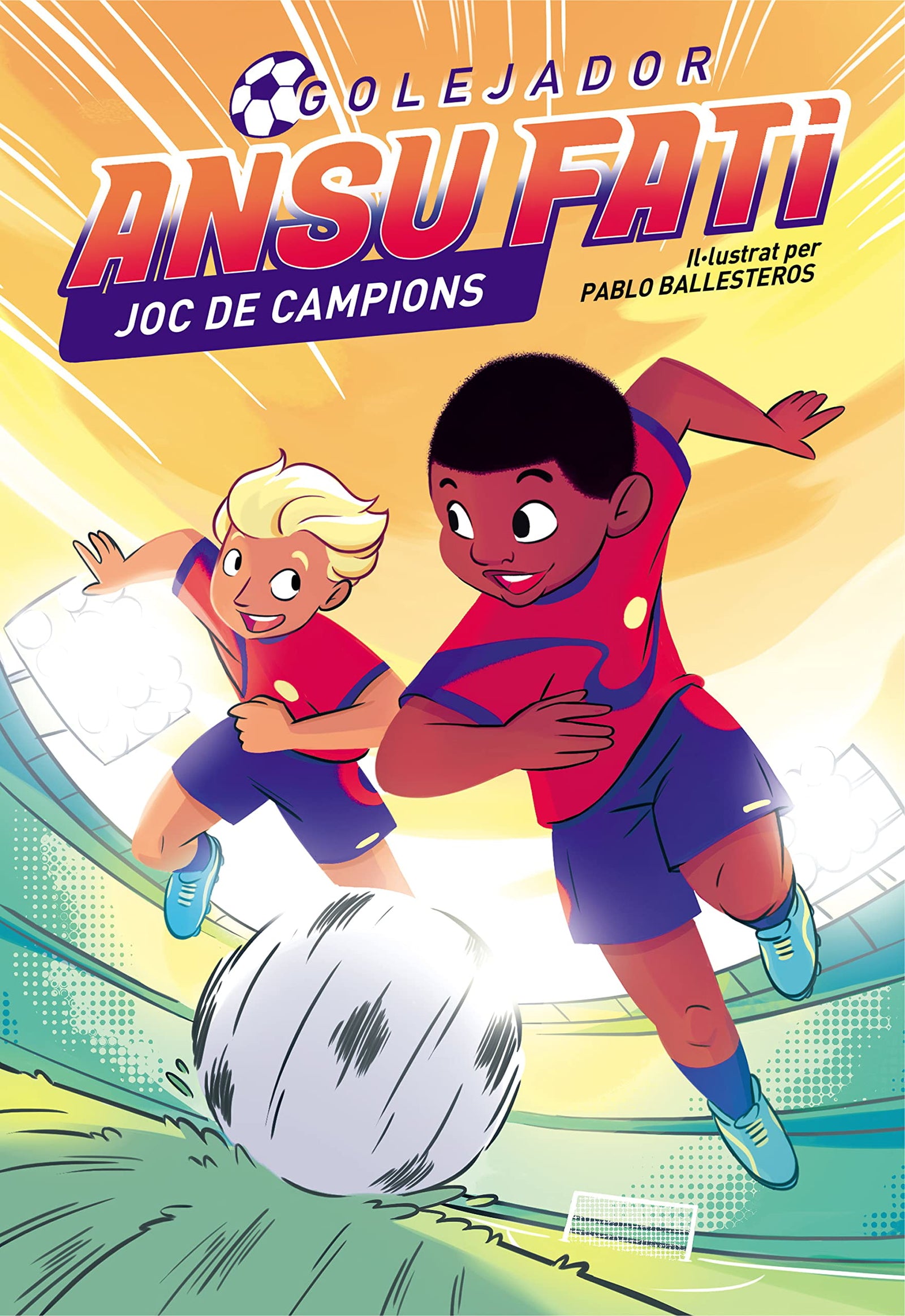 Ansu Fati. Golejador 2 - Joc de campions (Primeras lecturas)
