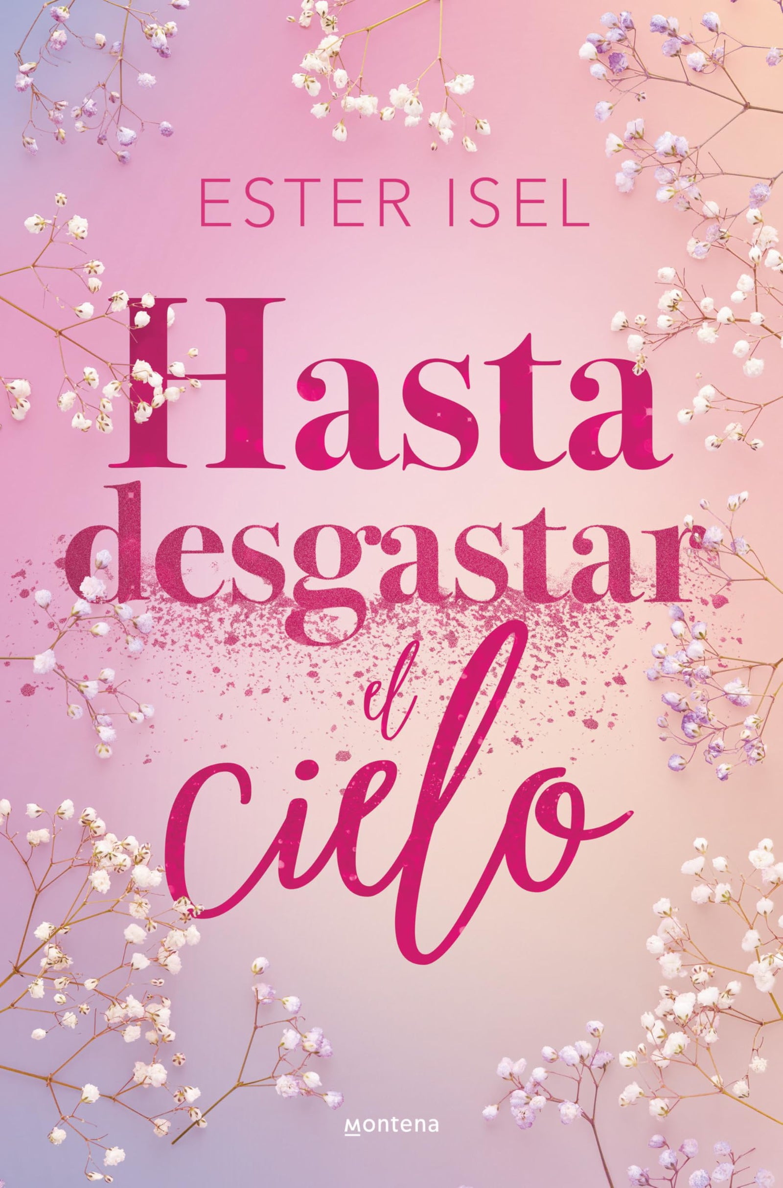 Hasta desgastar el cielo (Serie Infinita)