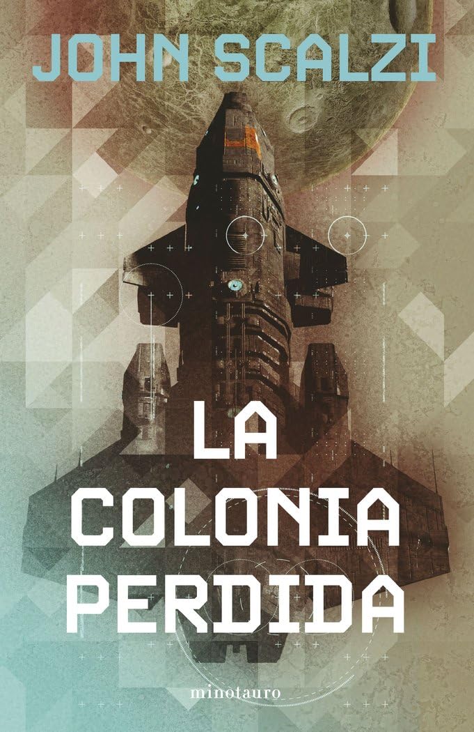 La Vieja Guardia nº 03/06 La colonia perdida: 3 (Biblioteca John Scalzi)