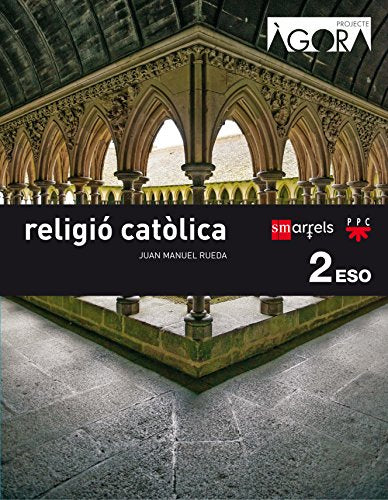 Religió catòlica. 2 ESO. Ágora - 9788467587326 (SIN COLECCION)