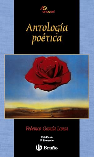 Antología poética de F. García Lorca (Castellano - JUVENIL - ANAQUEL)