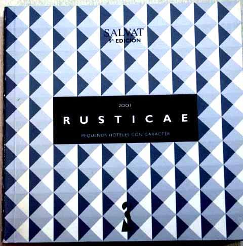 RUSTICAE 2003-PEQUE?OS HOTELES CON CARAC (SIN COLECCION)