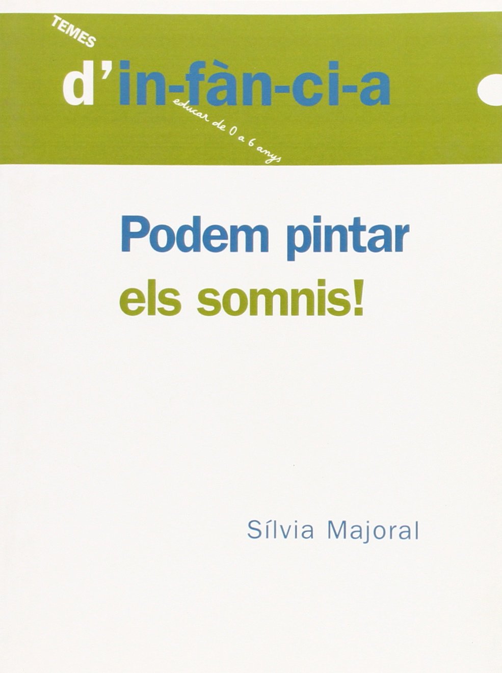 Podem pintar els somnis: 55 (Temes d'infància)