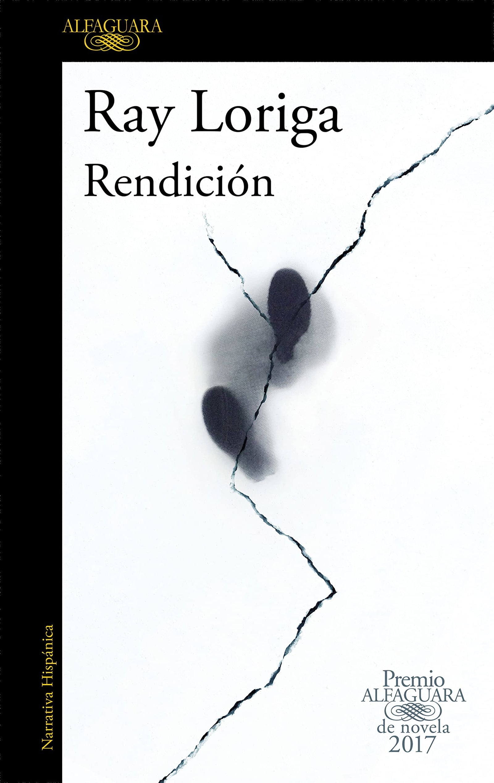 Rendición (Premio Alfaguara de novela 2017) (Hispánica)
