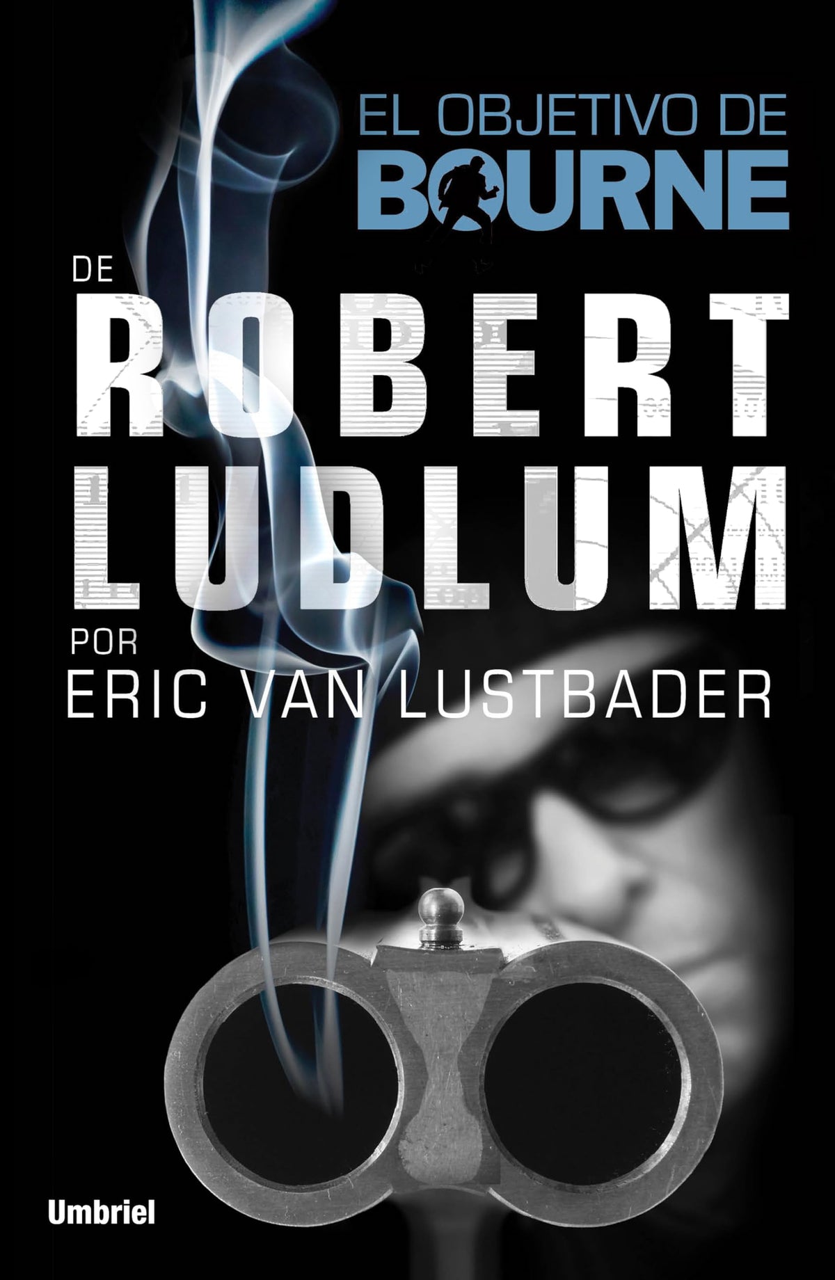 El Objetivo de Bourne: 1 (Umbriel thriller)