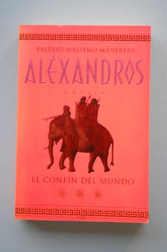 Alexandros Iii.El Confin Del Mundo