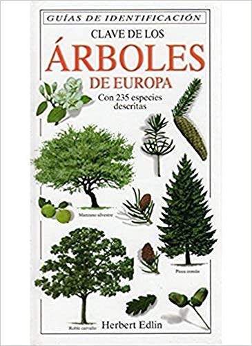 CLAVE DE LOS ARBOLES DE EUROPA (GUIAS DEL NATURALISTA-ARBOLES Y ARBUSTOS)