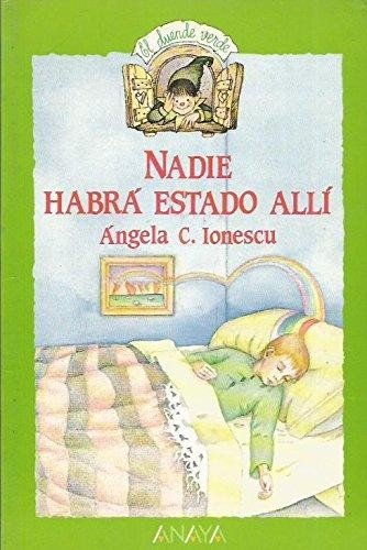 Nadie Habra Estado Alli/No One Was Ever There