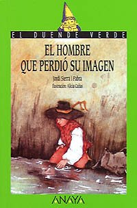 52. El hombre que perdió su imagen (Cuentos, Mitos Y Libros-Regalo - El Duende Verde)