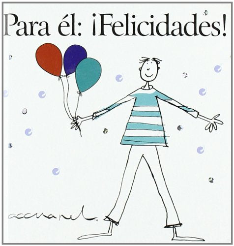 Para Él. ¡Felicidades! (CAROLINE GARDNER)