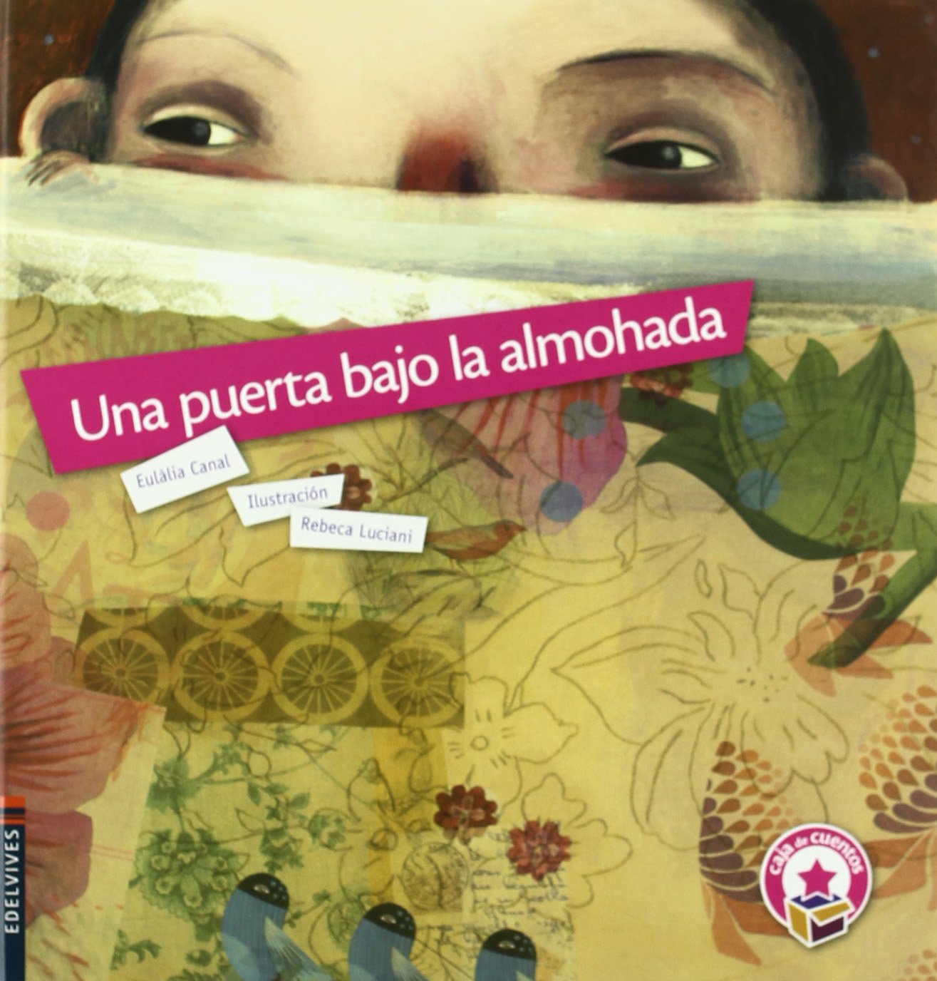 Una puerta bajo la almohada: 4 (Caja de Cuentos)
